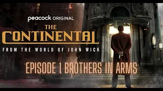 The Continental Episode 1 Recap Brothers in Arms From The World of John Wick (2023) Mel Gibson