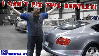 Why can't the CAR WIZARD fix this '12 Bentley Continental GT?!?