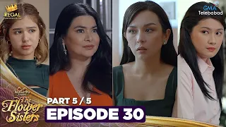 MANO PO LEGACY: The Flower Sisters | Episode 30 (5/5) | Regal Entertainment