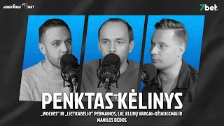 „Penktas kėlinys“: „Wolves“ ir „Lietkabelio“ permainos, LKL klubų vargai–džiaugsmai ir Manilos bėdos