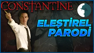 Constantine - Eleştirel Parodi