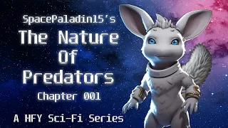 The Nature of Predators 1 | HFY | An Incredible Sci-Fi Story By SpacePaladin15