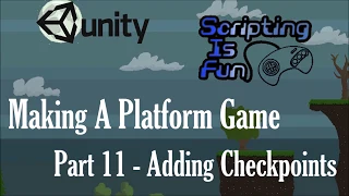 Unity Game Tutorials - Platform Game - Part 11 - Adding Checkpoints