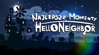 Najlepsze Momenty #10 - Hello Neighbor (Alpha)