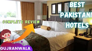 Best Hotel in Gujranwala | Top Hotels in Pakistan | Best hotels in Northern Pakistan | Shelton Hotel