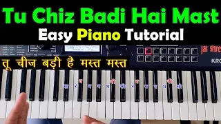 Mohra - Tu Chiz Badi Hai Mast Mast - Easy Piano Tutorial | तू चीज बड़ी है मस्त मस्त गाना बजाना सीखें