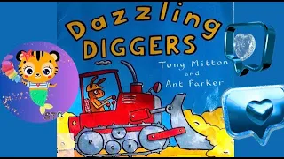 🚜 KIDS BOOK READ ALOUD - Dazzling Diggers