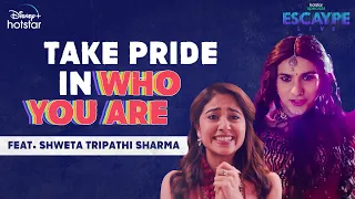 Tum Bilkul Amazing Ho I Shweta Tripathi Sharma | Escaype Live | Disney Plus Hotstar