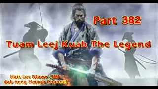 Tuam Leej Kuab The Hmong Shaman Warrior (Part 382) 22/08/2023