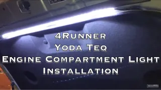 Toyota 4Runner Yoda Teq Engine Compartment Light Installation