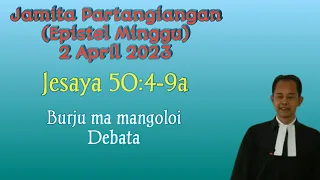 Jamita Partangiangan Epistel Minggu Palmarum 2 April 2023, Jesaya 50:4-9a.