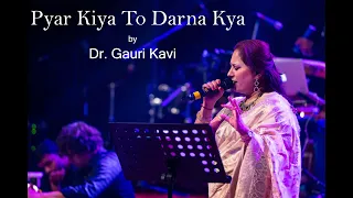 Pyar Kiya To Darna Kya | Gauri Kavi Ek Hi Awaz Concert |  #immortalsongs #2022  #Tribute #Lata