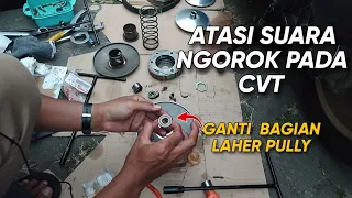 CVT NMAX BUNYI NGOROK || Caranya Ganti Bearing Laher Pully