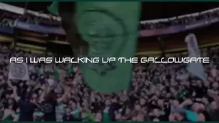 🎵Walking Up The Gallowgate🎵 | Celtic Fans With Lyrics