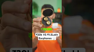 ₹20K VS ₹1.5 Lakh Earphones🤯🎧