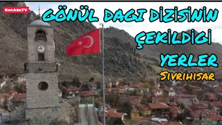 Sivrihisar da Gönül Daği Dizisi'nin çekildiği yerler ve mekanlar. #Sivrihisar #Gedelli #Gönüldağı