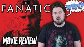 The Fanatic (2019) - Movie Review