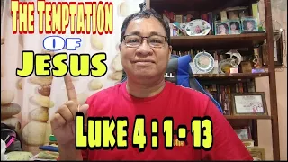 THE TEMPTATION OF JESUS / Luke 4 1:13 / #tandaanmoito #gospelofluke  II Gerry Eloma Channel