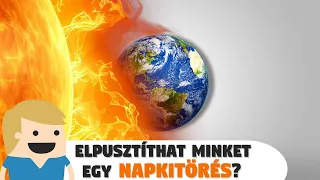 Elpusztíthat minket egy Napkitörés 2024-ben?