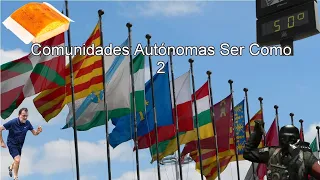 Comunidades Autónomas Ser Como 2 (Spain Slander)