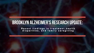 An Update on Alzheimer's Disease Research: Pathways to Treatment | Thomas Wisniewski, MD