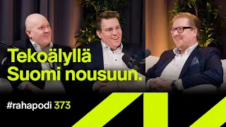 Tekoälyllä Suomi nousuun – vieraana Antti Järvinen, Google | #rahapodi 373