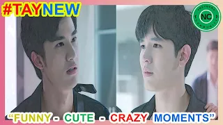 [TAYNEW]  |  Funny Sweet Cute Crazy Clingy Flirting Bickering Sulking Moments | School Rangers