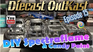 Diecast OutKast episode 15 spectraflame candy paint DIY