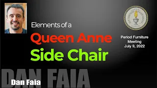 Elements of a Queen Anne Side Chair with Dan Faia