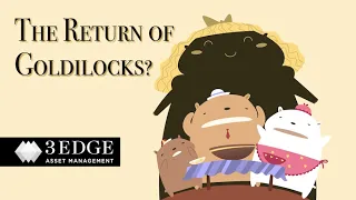 The Return of Goldilocks?