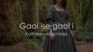 Gaol ise Gaol i - Scottish Gaelic LYRICS + Translation