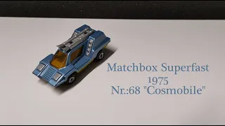 6) Restoration - Matchbox 1975 Nr.:68 "Cosmobile"