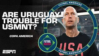 "Could be a LONG DAY!" What should the USMNT expect from Uruguay in the Copa America? | ESPN FC