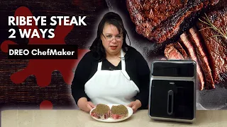 Ribeye Steak 2 Ways | Chef and Sous Vide Modes | DREO ChefMaker Combi Air Fryer