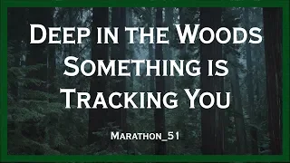 Bigfoot is Tracking You. Marathon 51