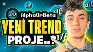 Yeni Trend Olabilecek Proje | AlphaOrBeta Proje İnceleme