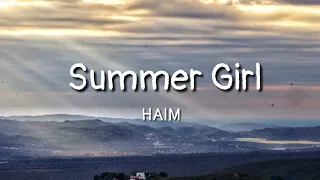 HAIM - Summer Girl (lyrics)