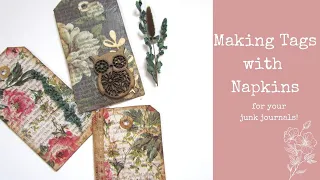 Making Tags with Napkins - Ephemera for your Junk Journal