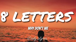 8 Letters - Why Don't We (Lyrics cover)