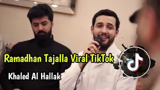 Terbaru Nasheed Ramadhan Tajalla Cover Terbaik Khaled Al Hallak خلد الحلاق رمضان