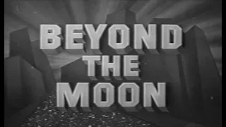 Beyond the Moon 1954 Rocky Jones Space Ranger