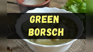 Green Borsch / Book of recipes / Bon Appetit