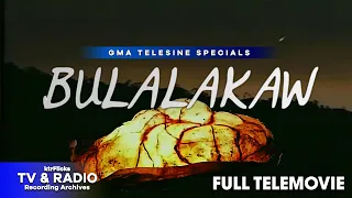 GMA Telesine Specials - BULALAKAW (1996) | Maricel Laxa, Joel Torre, Roy Alvarez