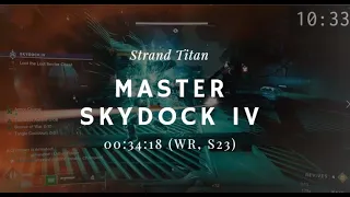 Skydock IV Master Lost Sector (Former WR, S23 Wish) Speedrun in 34 seconds! (Strand Titan)