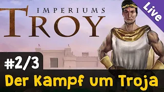 Der Kampf um Troja #2 ✦ Imperiums Greek Wars ✦ Livestream-Aufzeichnung