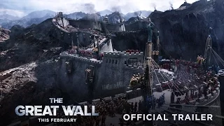 The Great Wall - Official Trailer #2 - In Theaters This February