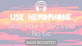 Sean Paul - No Lie ft. Dua Lipa | BASS BOOSTED AUDIO 🎧