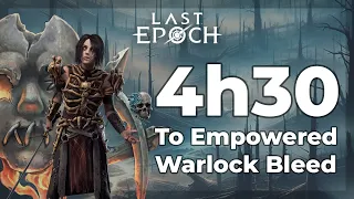 4h30 Warlock Speedrun to Empowered - Last Epoch 1.0