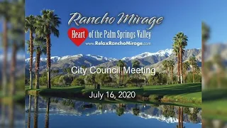 Rancho Mirage City Council Meeting, July 16, 2020