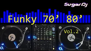 Dj set Disco Funky 70' 80' Vol 2 LIVE SugarDj Ottobre 2023 Pioneer PLX 1000 DJM 900